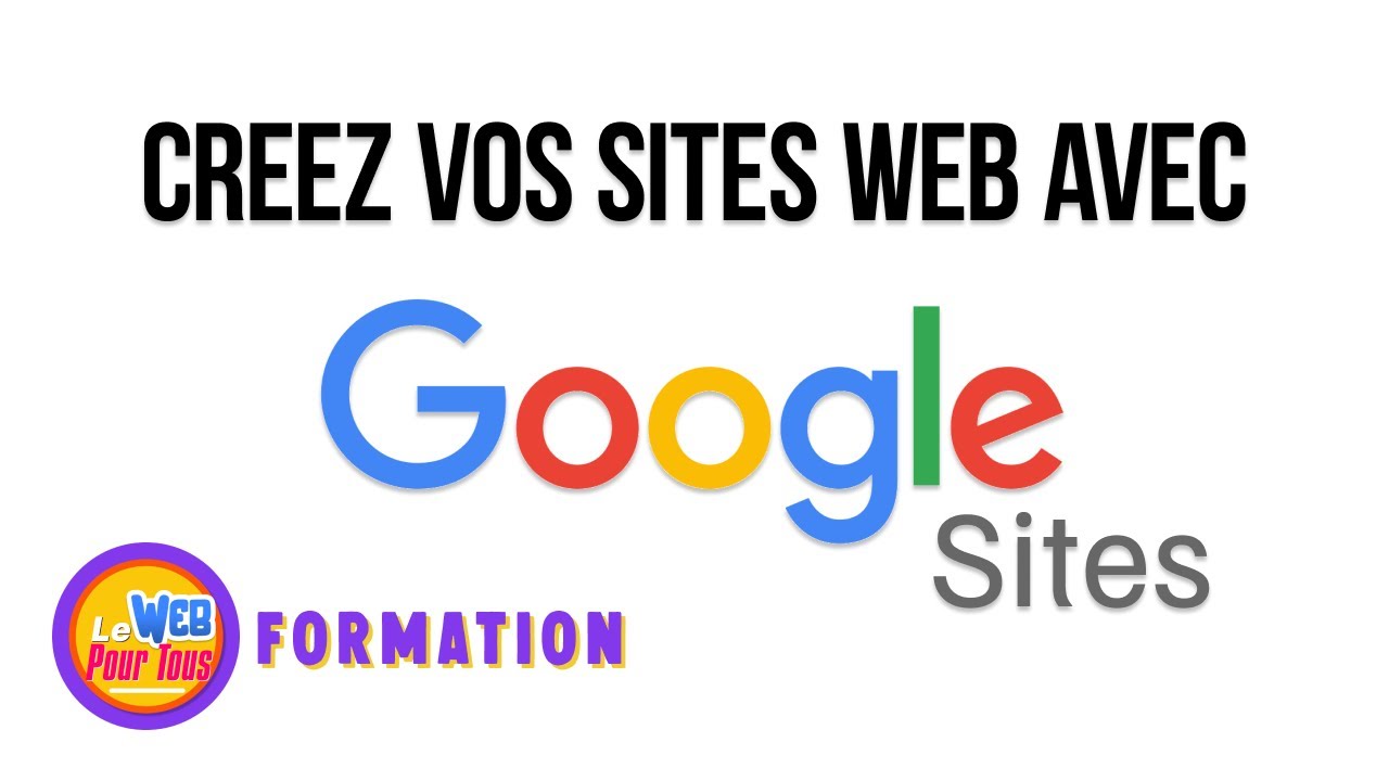 ✅ Créer FACILEMENT et GRATUITEMENT son SITE avec Google Sites