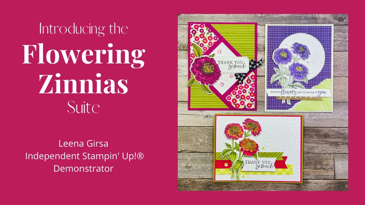Introducing the Flowering Zinnias Suite by Stampin’ Up!®