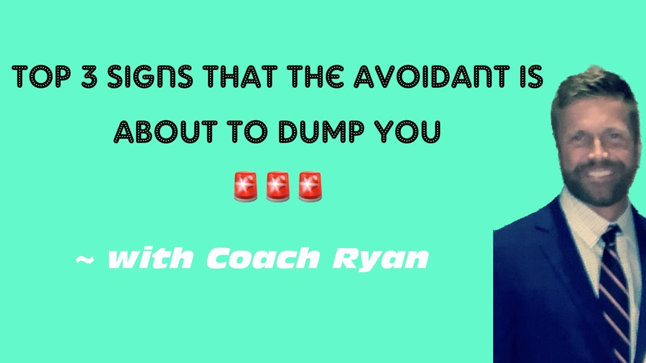 Top 3 signs that the avoidant is about to DUMP you