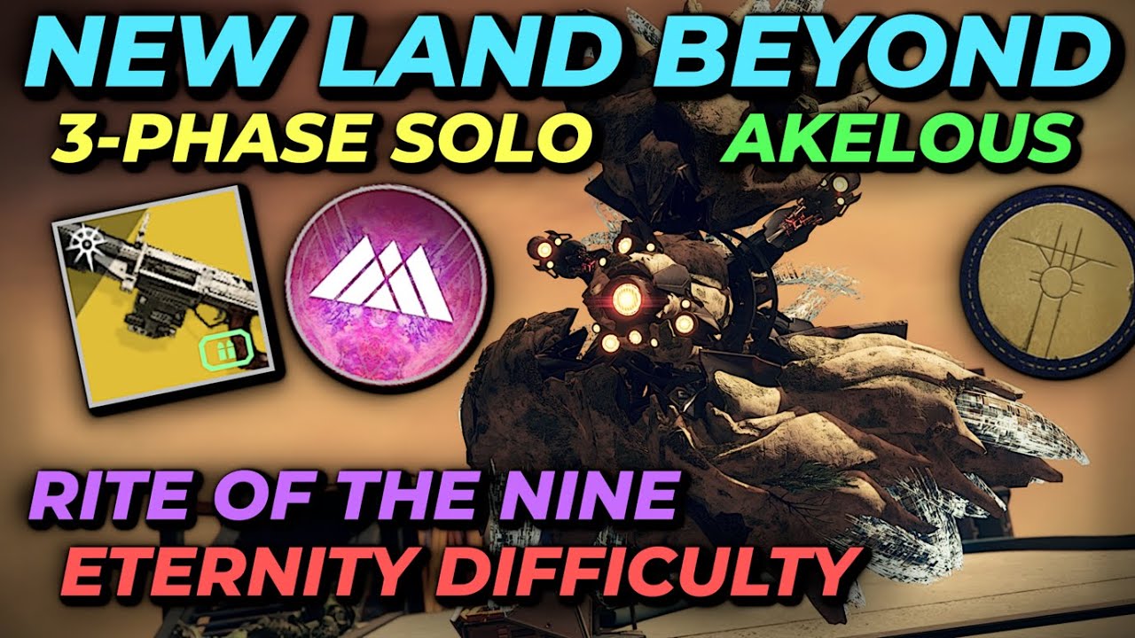New Land Beyond - Solo 3 Phase Akelous NO HEAVY - Rite Of The Nine Eternity [Destiny 2]