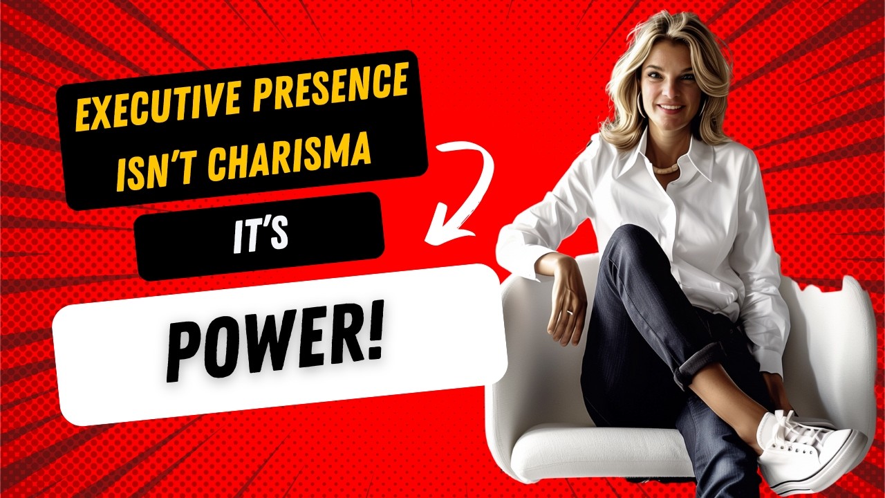 Executive Presence isn't Charisma, it's Power. Here's how it can help get you promoted at work.