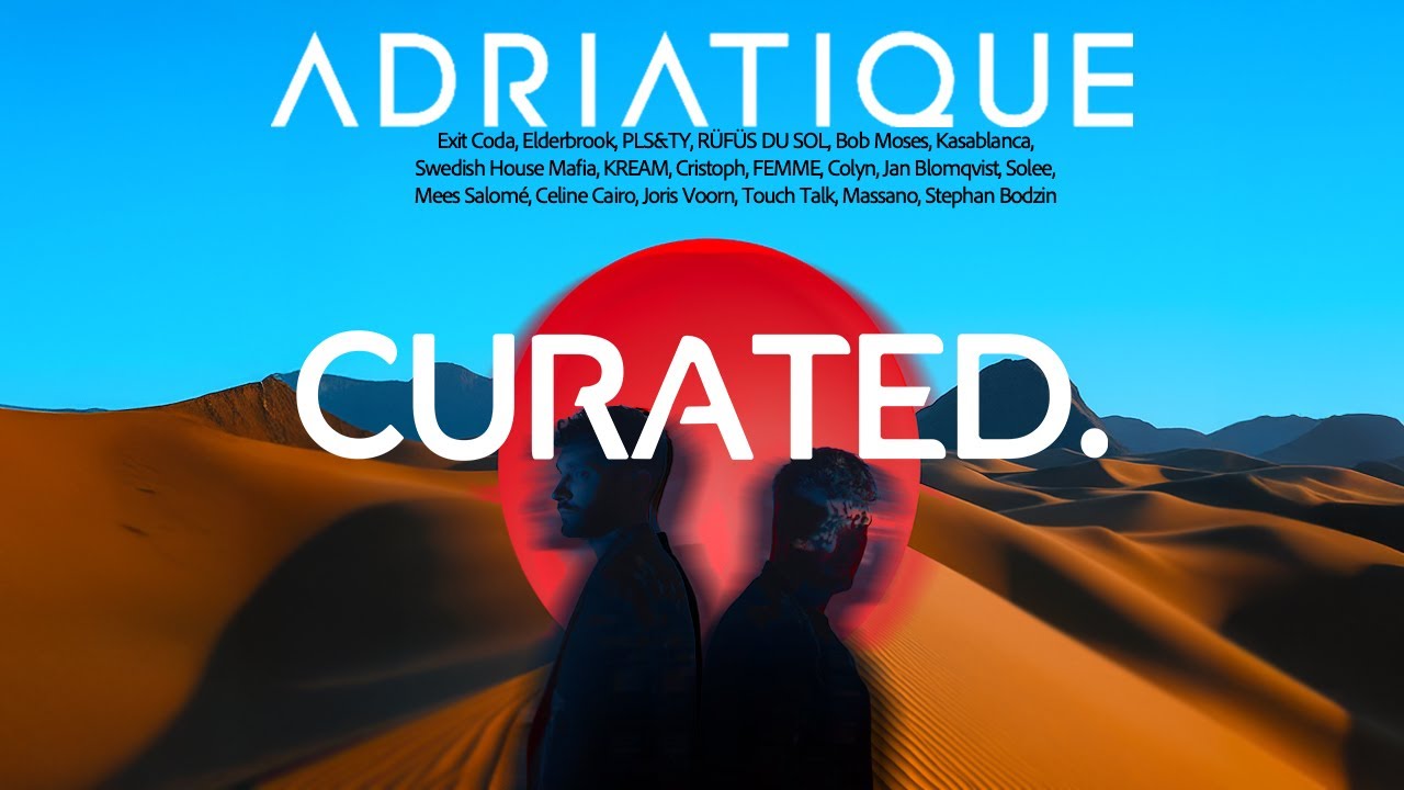 Adriatique x CURATED | Nocturnal Session Set