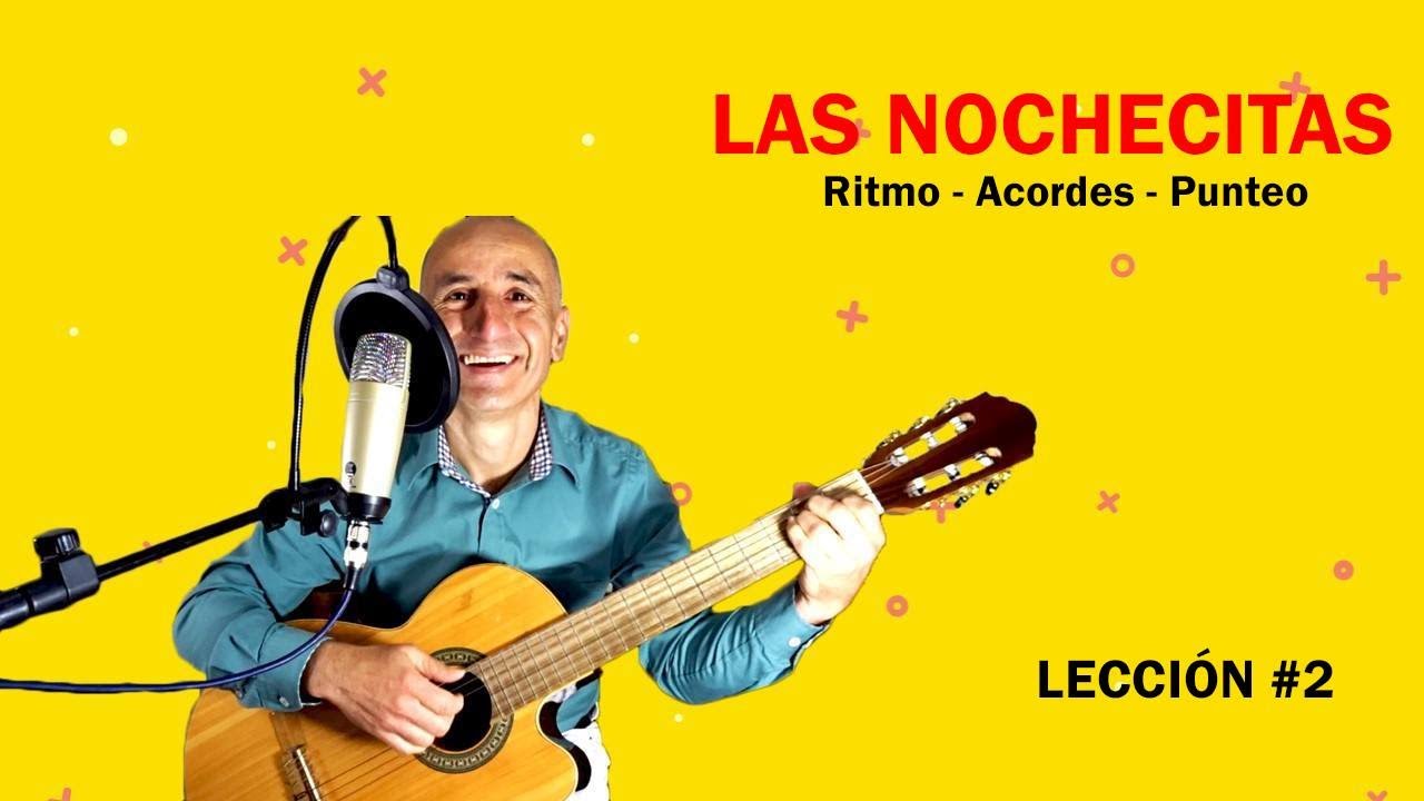 CURSO FÁCIL DE GUITARRA - lección 2: ¡LAS NOCHECITAS - BAJOS Y PUNTEO!