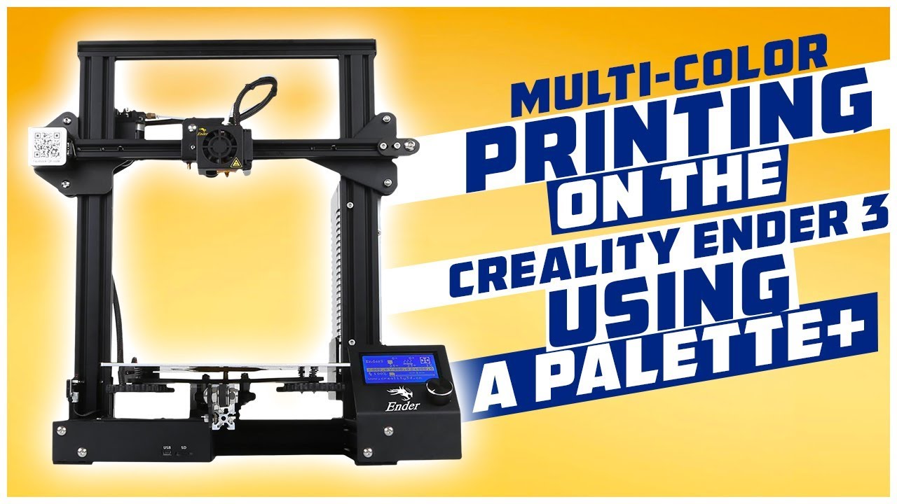 Многоцветная 3D-печать на Creality Ender 3