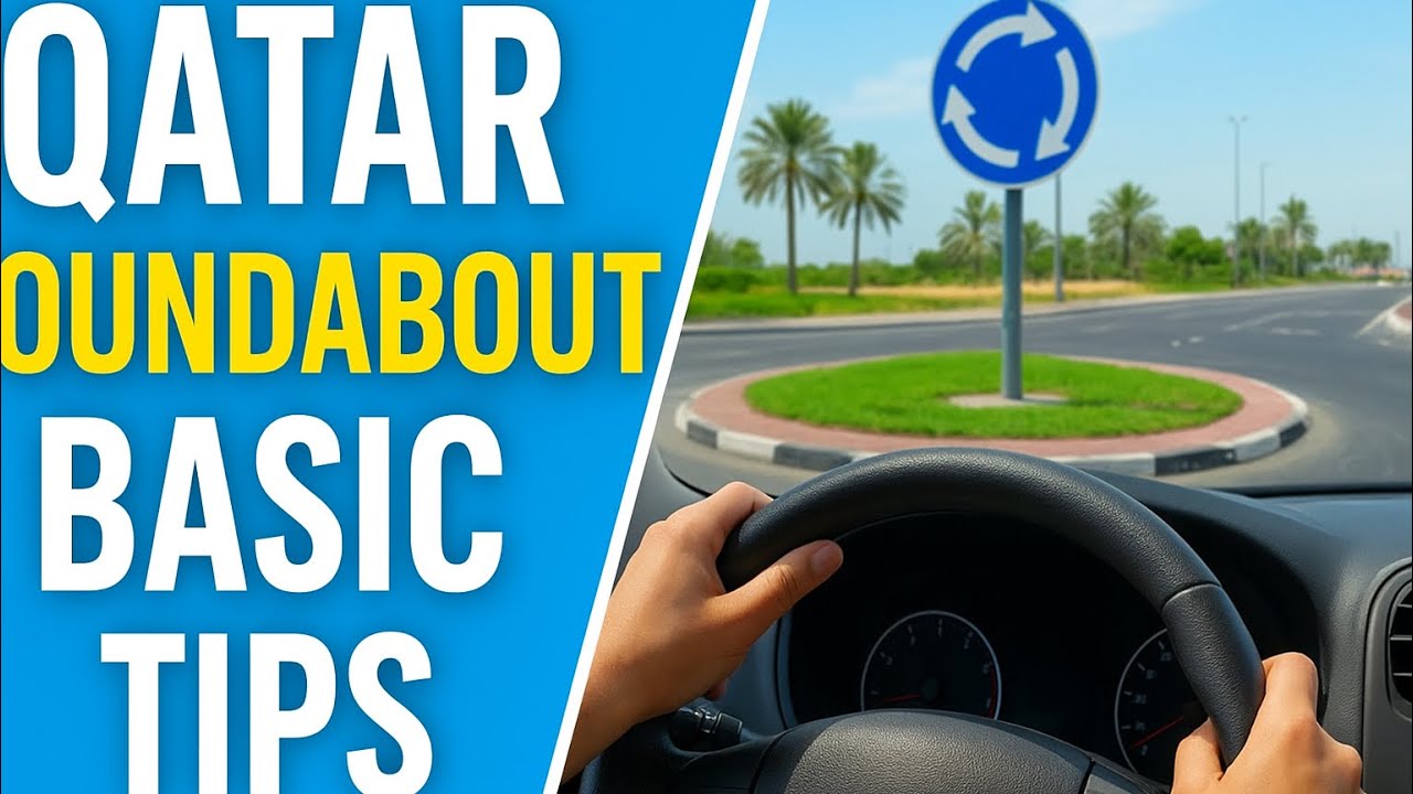 Qatar Roundabout Basic Tips | Easy Roundabout Driving Guide for Beginners