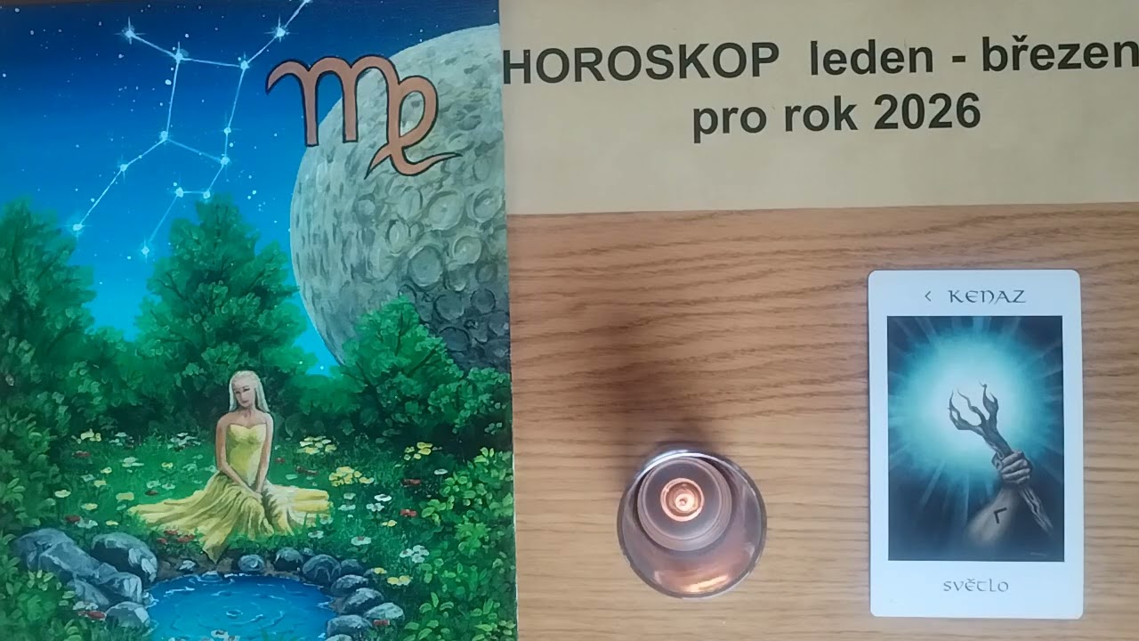Horoskop pro znamení Panny leden-březen 2026, nové potřeby a  příležitosti v 1.čtvrtletí, runa Kenaz