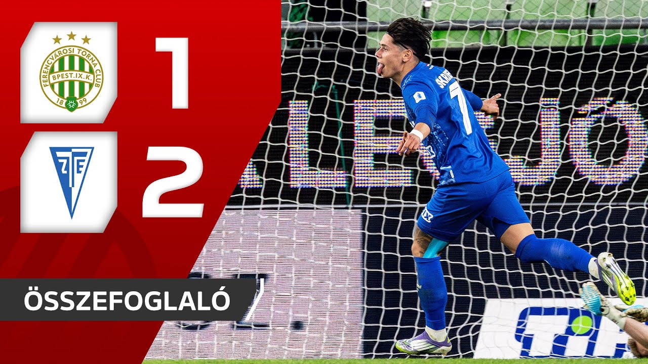 Fizz Liga: Ferencvárosi TC – Zalaegerszegi TE FC 1–2 | rövid összefoglaló