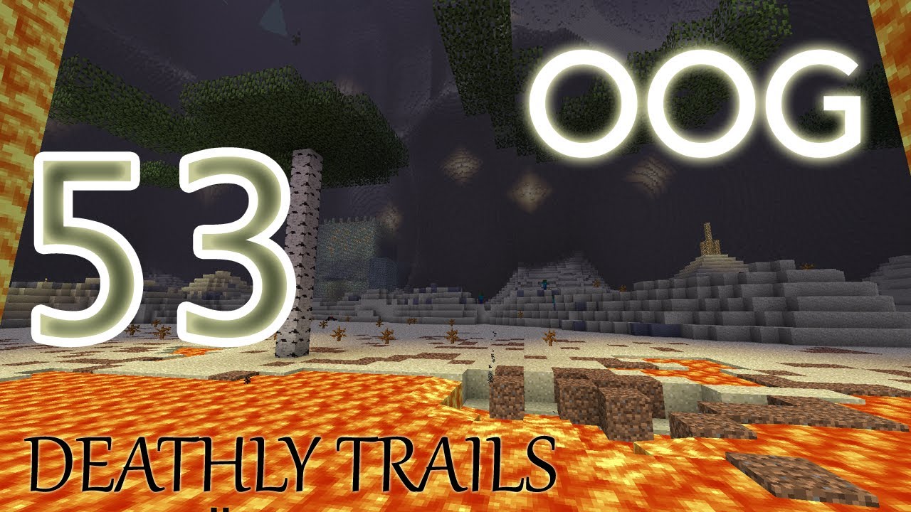 OOG - Deathly Trails - E53