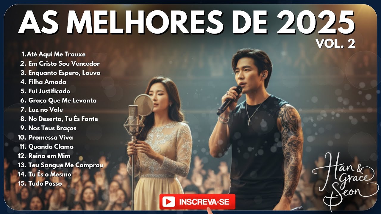 As Melhores Músicas de Louvor e Adoração 2025 - Vol.2 - Han & Grace Seon – Coletânea