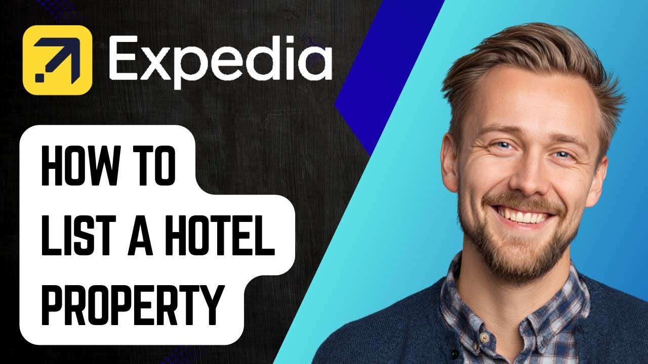 Как разместить объявление о продаже отеля на Expedia [Руководство 2025]