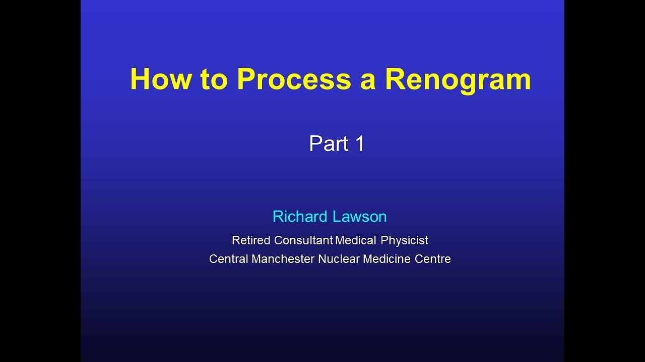 How to Process a Renogram: Part1