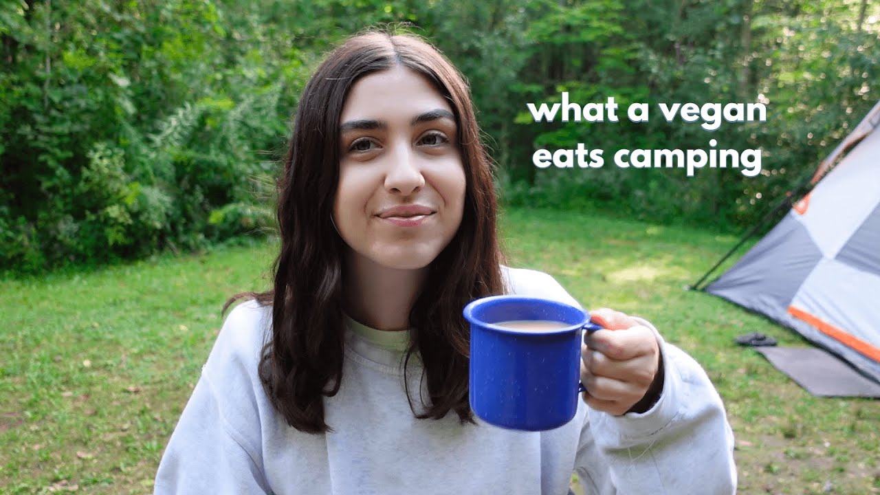 day in the life while camping + vegan camp food inspiration