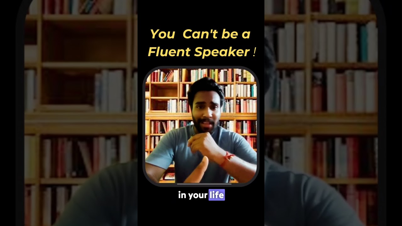 You can't be a fluent speaker #english #motivation #goals 