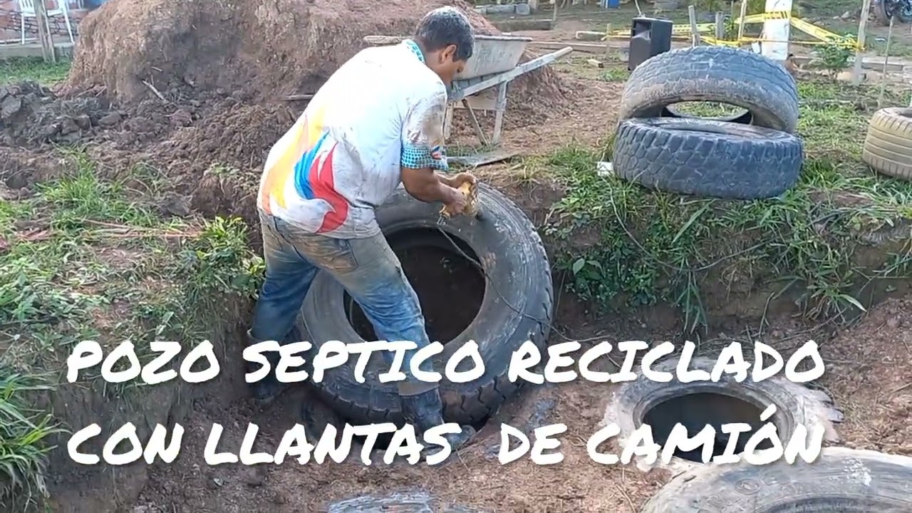 pozo septico Reciclado con llantas de carros