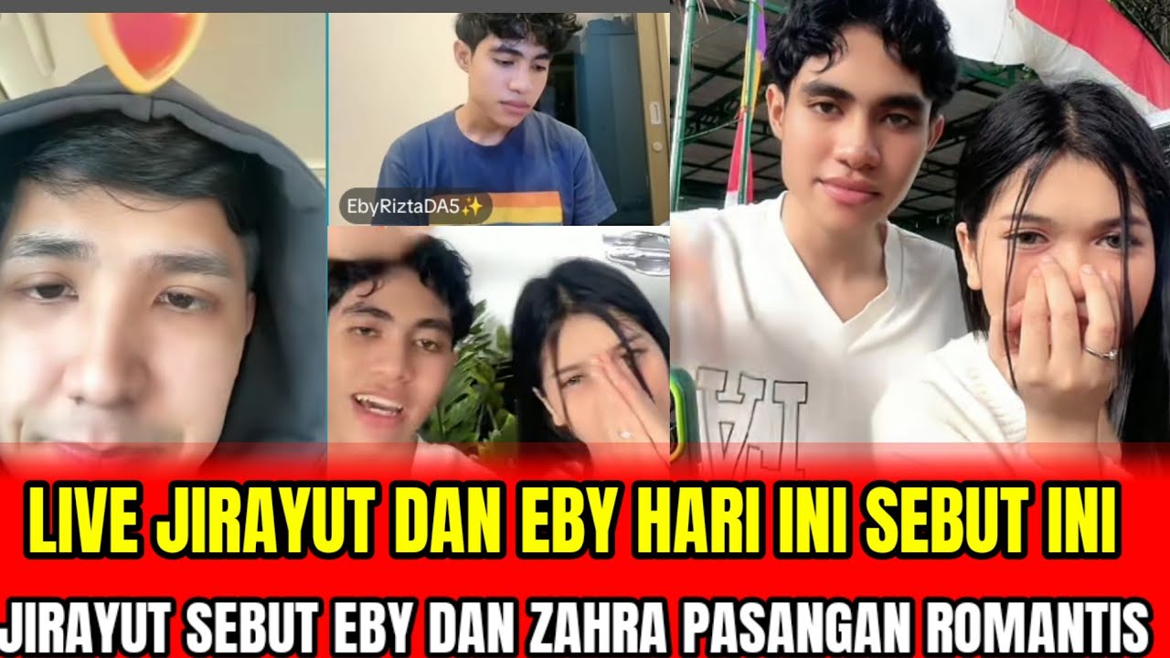 LIVE JARAYUT DAN EBY HARI INI SEBUT INI❗JIRAYUT SEBUT EBY DAN ZAHRA PASANGAN ROMANTIS‼️