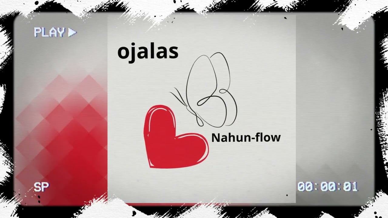 Ojalas Nahun-flow (videoclip) mp4