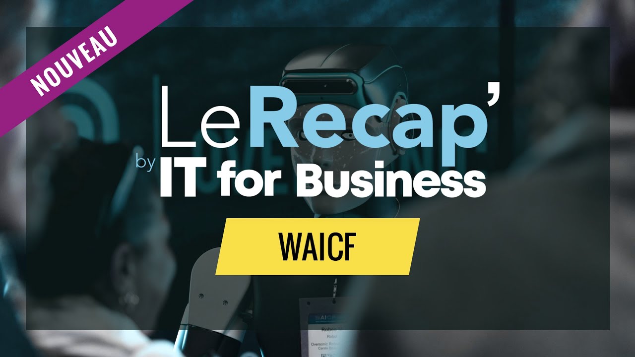 WAICF 2025 - Le Récap'