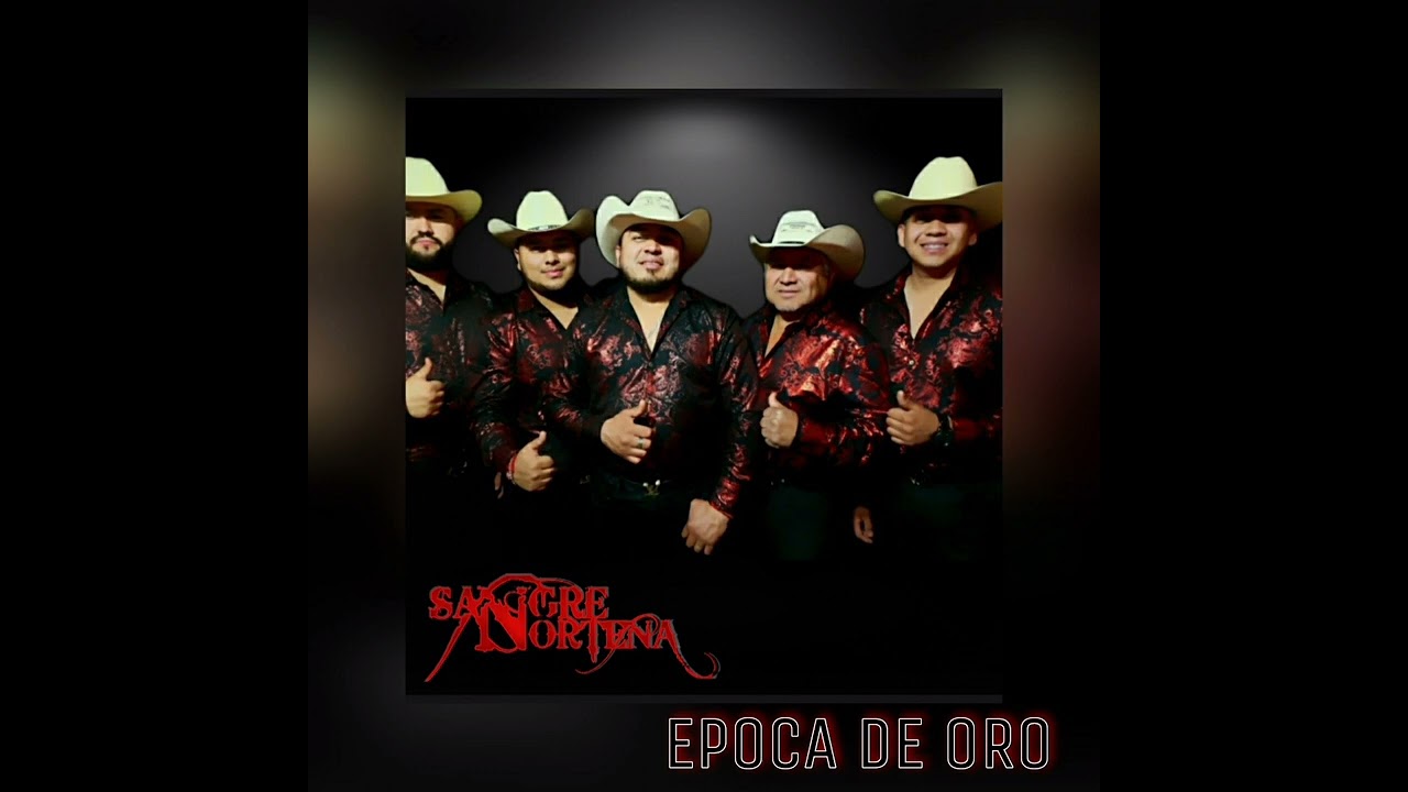 Sangre Norteña De Paredones - Epoca De Oro (Audio) (2022)
