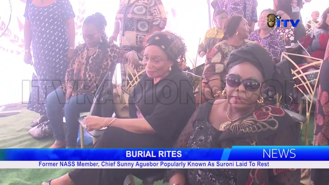 Former NASS Member, Chief Sunny Aguebor laid to rest