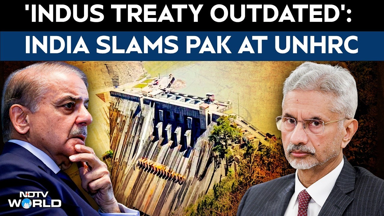 India-Pakistan Tensions | India Calls Indus Waters Treaty &lsquo;Outdated&rsquo;, Hits Out At Pakistan At UNHRC