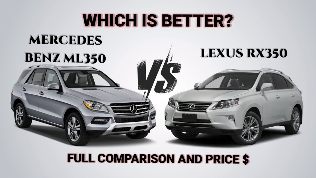 2013 Mercedes Benz ML350 4matic vs 2013 Lexus RX350