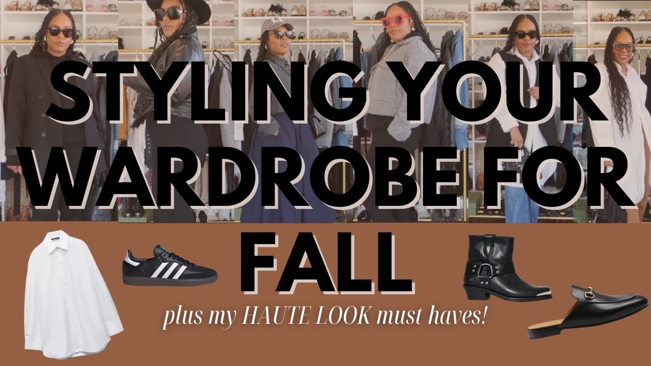 STYLING YOUR WARDROBE FOR FALL