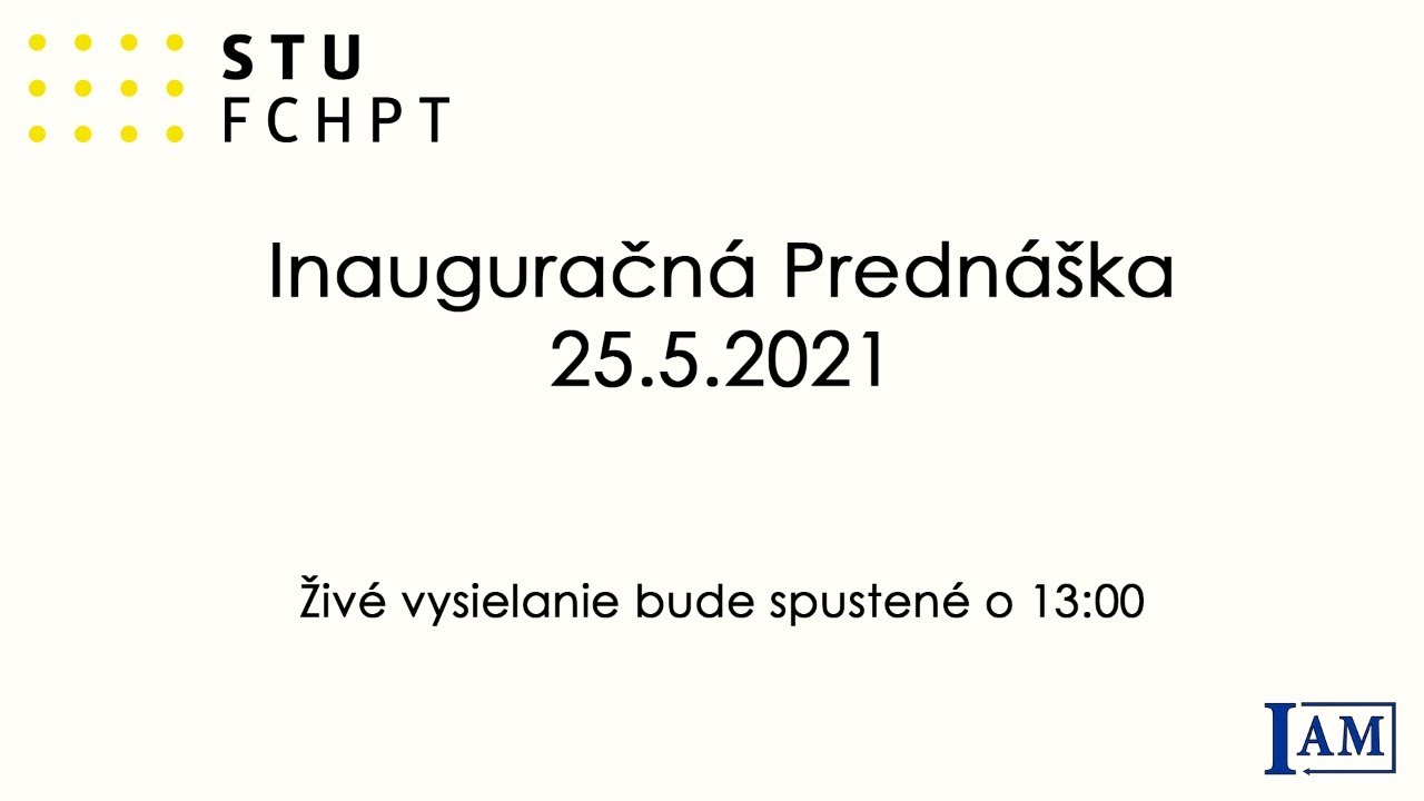 Inaguračn&aacute; predn&aacute;&scaron;ka FCHPT STU