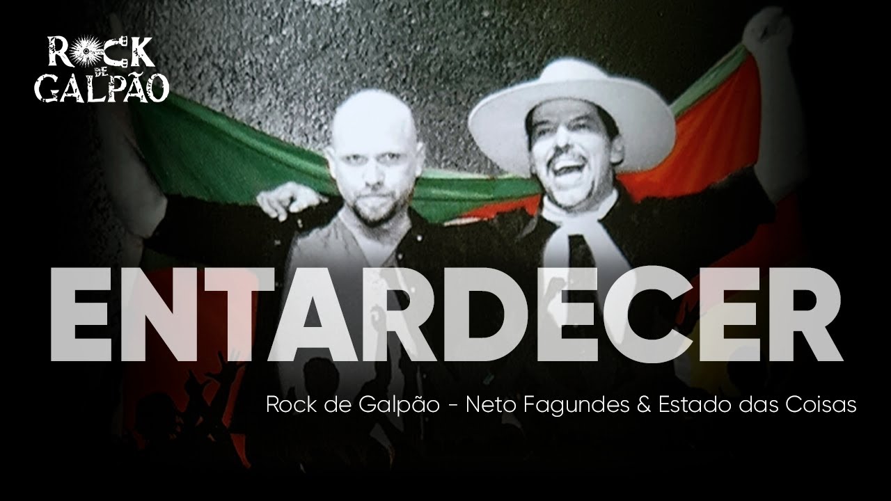 Entardecer - Rock de Galp&atilde;o (Estado das Coisas e Neto Fagundes)