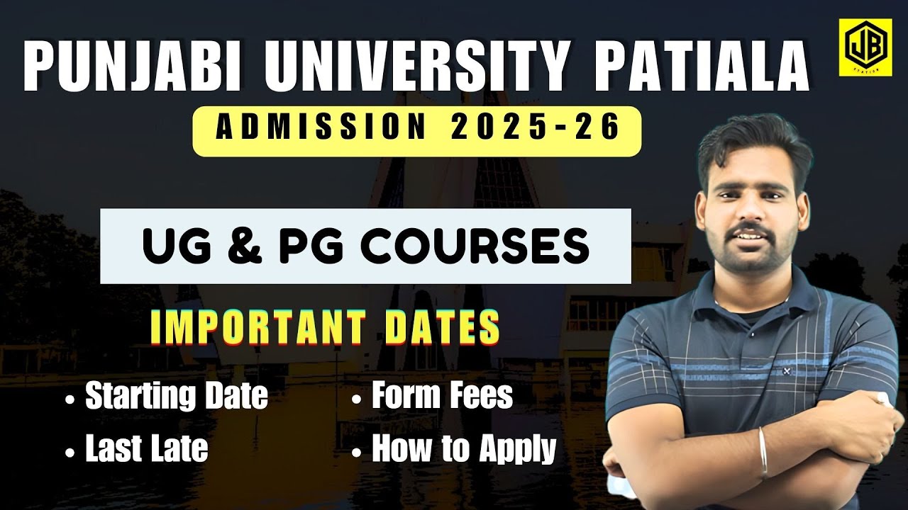 PUNJABI UNIVERSITY PATIALA ADMISSION 2025-25 / PUP ADMISSION IMPORTANT DATES 2025-26