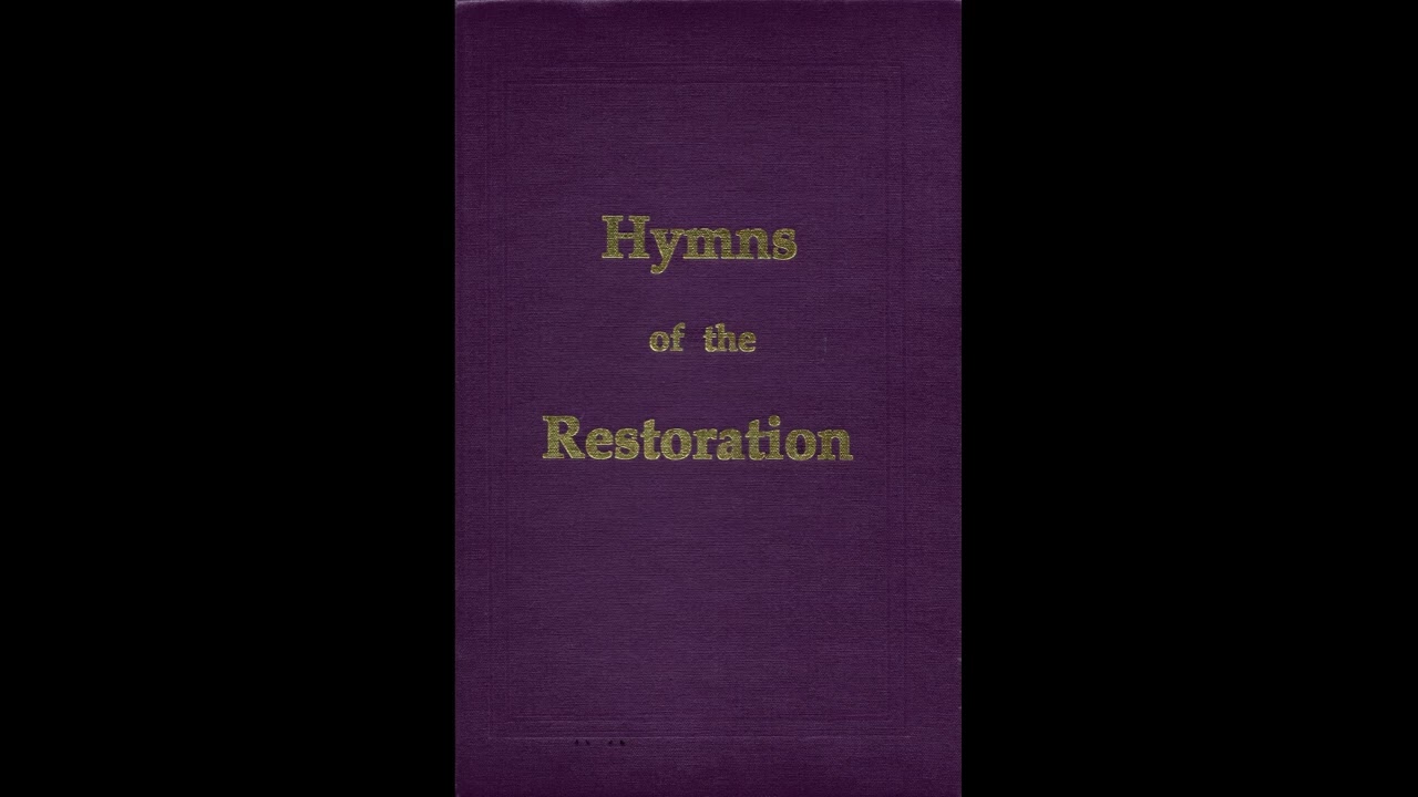 #257: Ye Must Be Born Again - Hymns of the Restoration Accompaniment