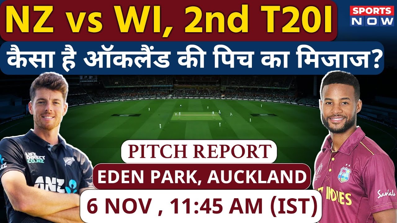 New Zealand vs West Indies, 2nd T20I: Eden Park Pitch Report | Auckland Pitch Report | NZ vs WI