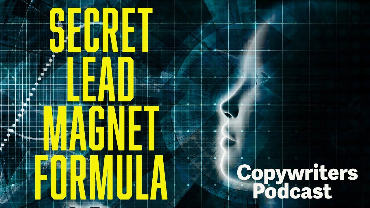 Secret Lead Magnet Formula&mdash;Copywriters Podcast 392