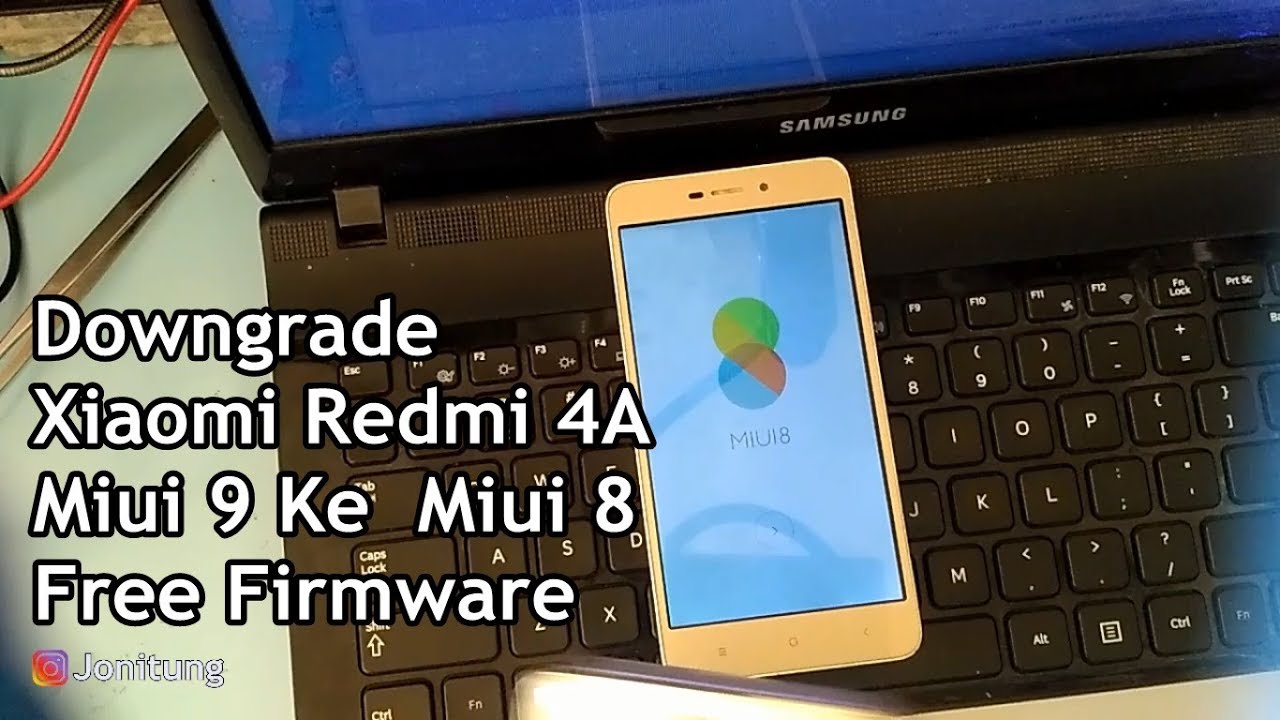 Downgrade Xiaomi Redmi 4A Miui 9 Ke Miui 8 Free Firmware