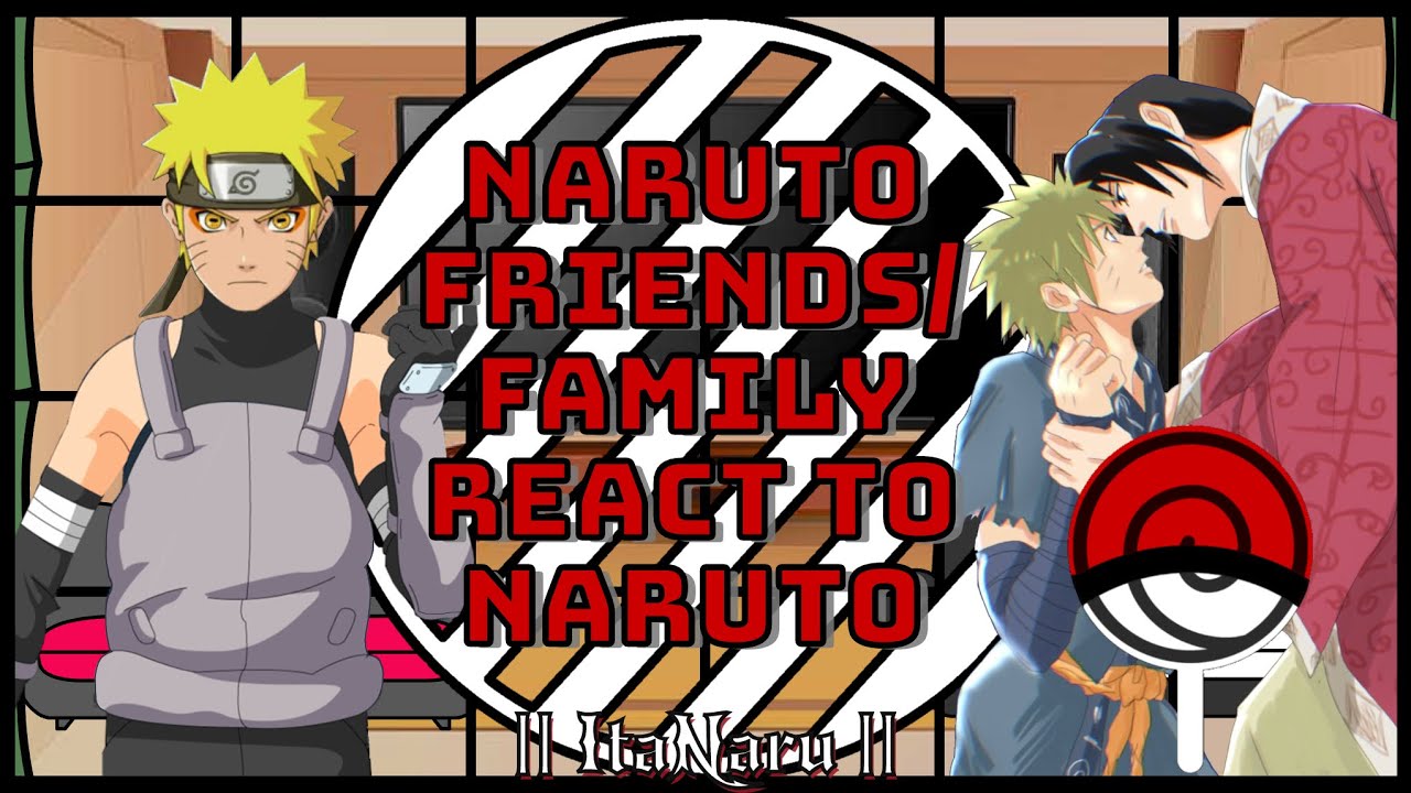 Naruto friends/family react to him. Part 1/1 || My Au || ItaNaru || Mpreg ||