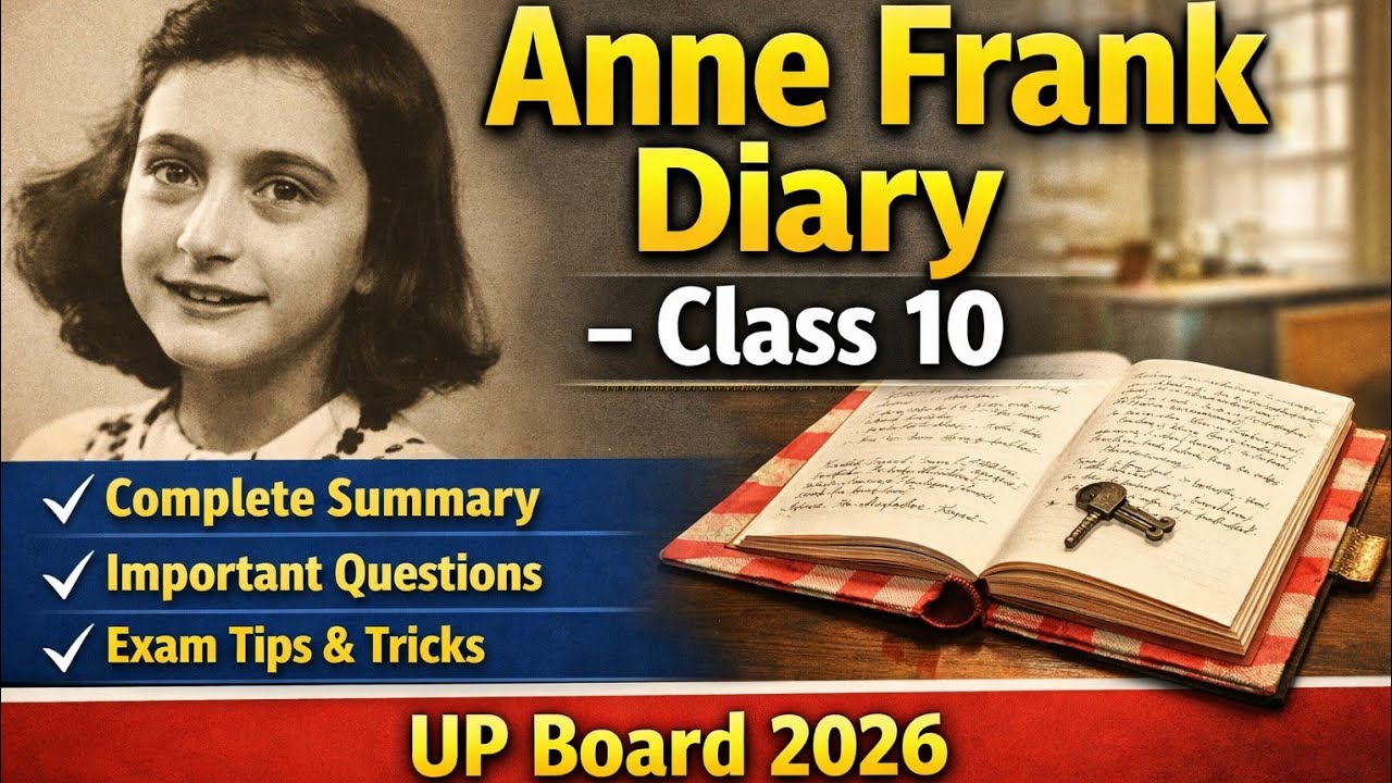 Anne Frank की डायरी – Class 10 Hindi | पूरा सारांश | UP Board 2026 #eduverse14 