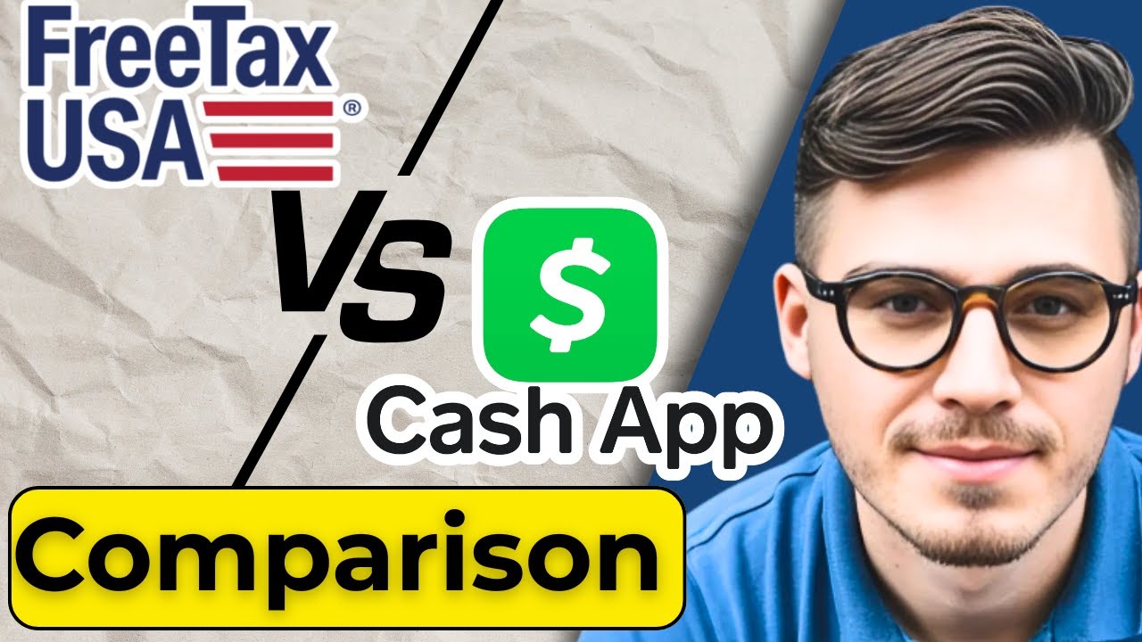 Cash App Taxes VS FreeTaxUSA - 2025 Deep Dive Comparison