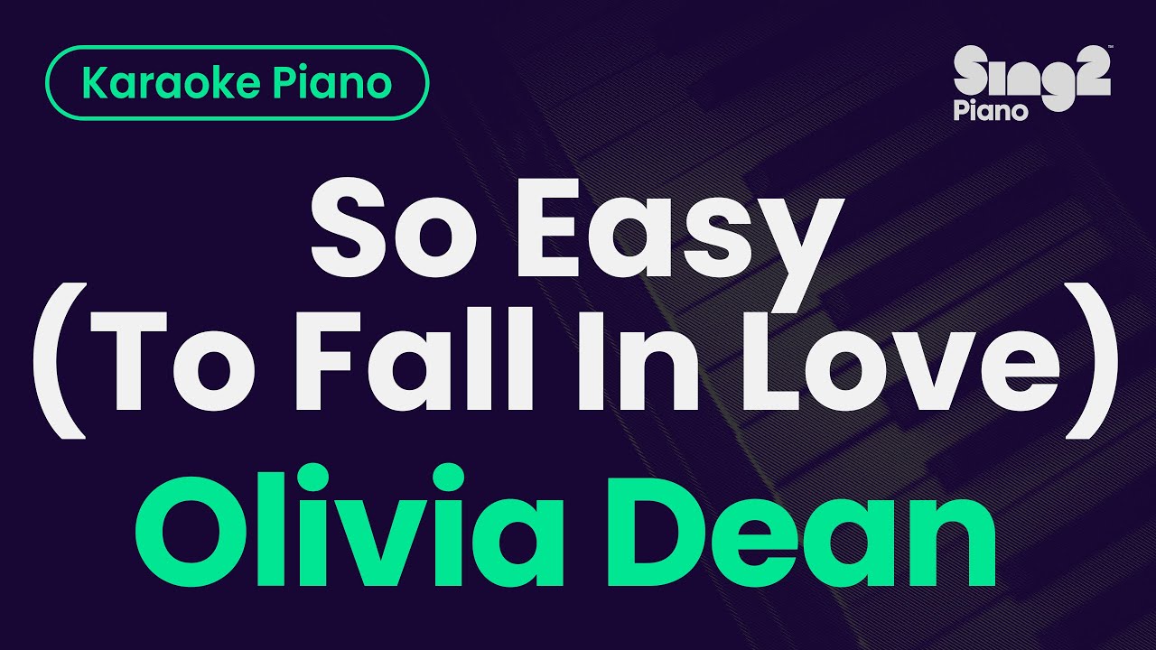 Olivia Dean - So Easy (To Fall In Love) (Piano Karaoke)