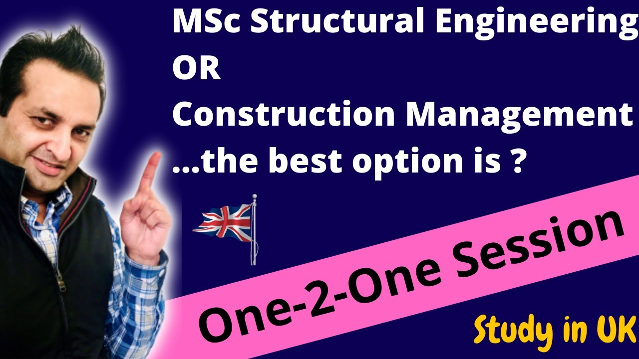 Structural Engineering vs Construction Management | Study in the UK | JK Civil Engineer