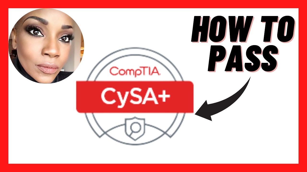 How I Passed the CYSA+ With No Experience