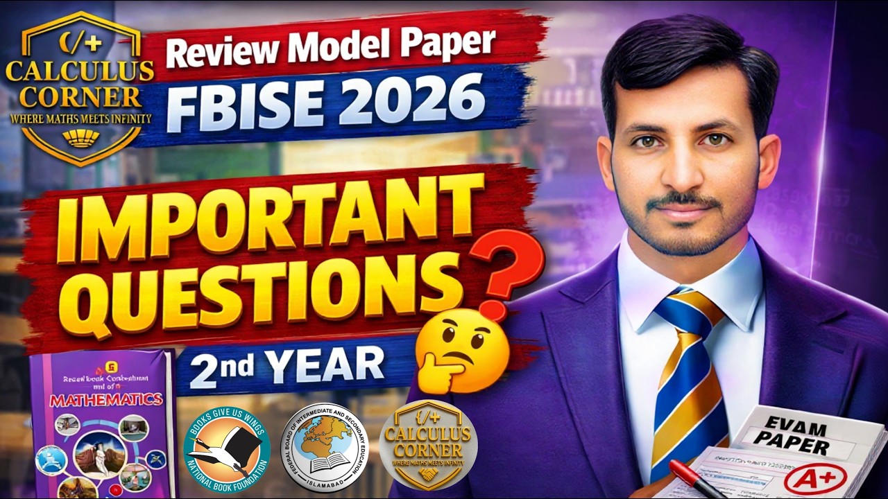 Important Questions 12th Maths || Review Model Paper 12th Maths ||NBF|| FBISE||AJK||Calculus Corner