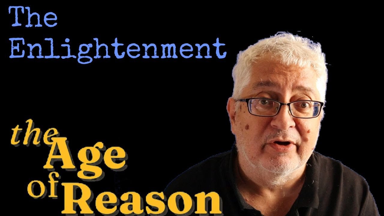 The Enlightenment (The Age of Reason 06)