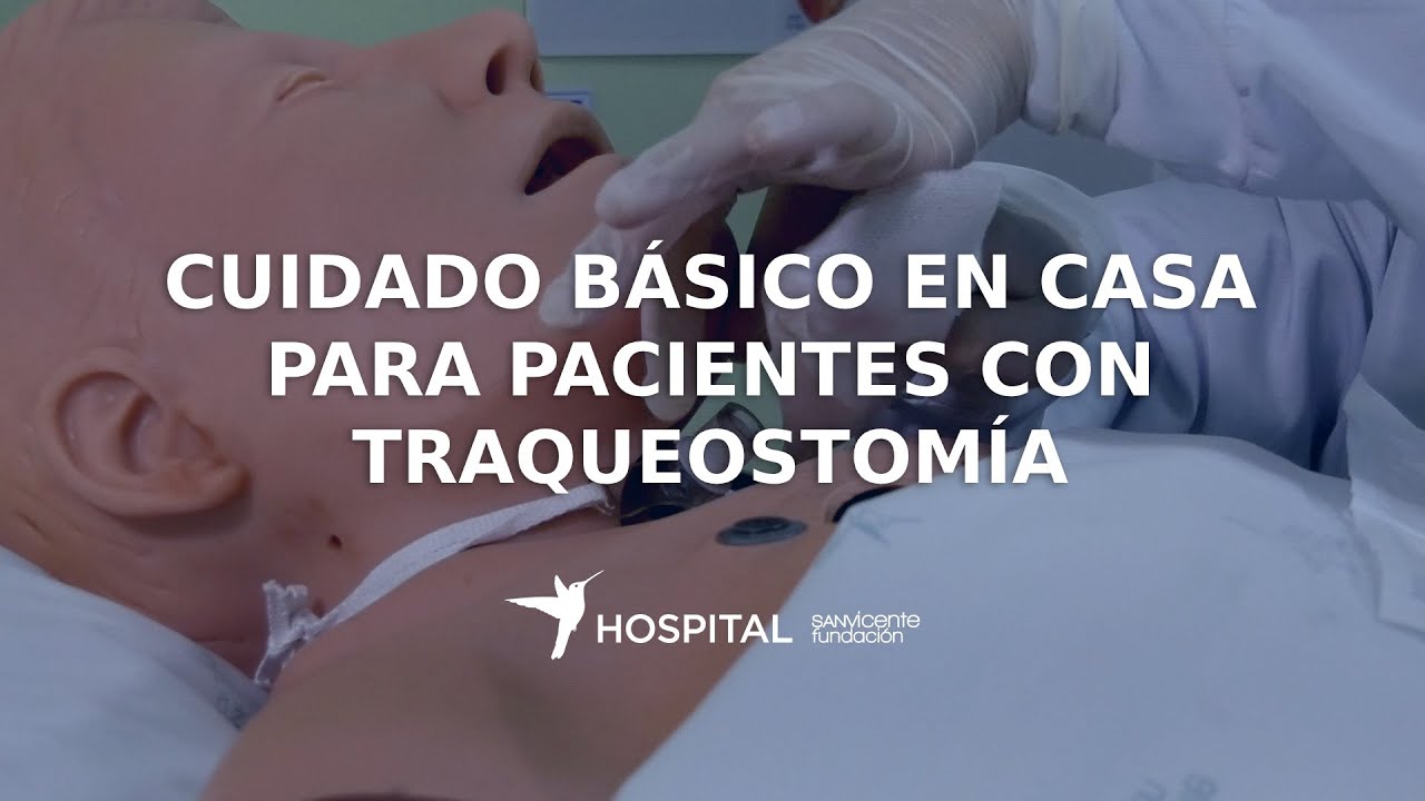 Cuidado básico en casa para pacientes con traqueostomía