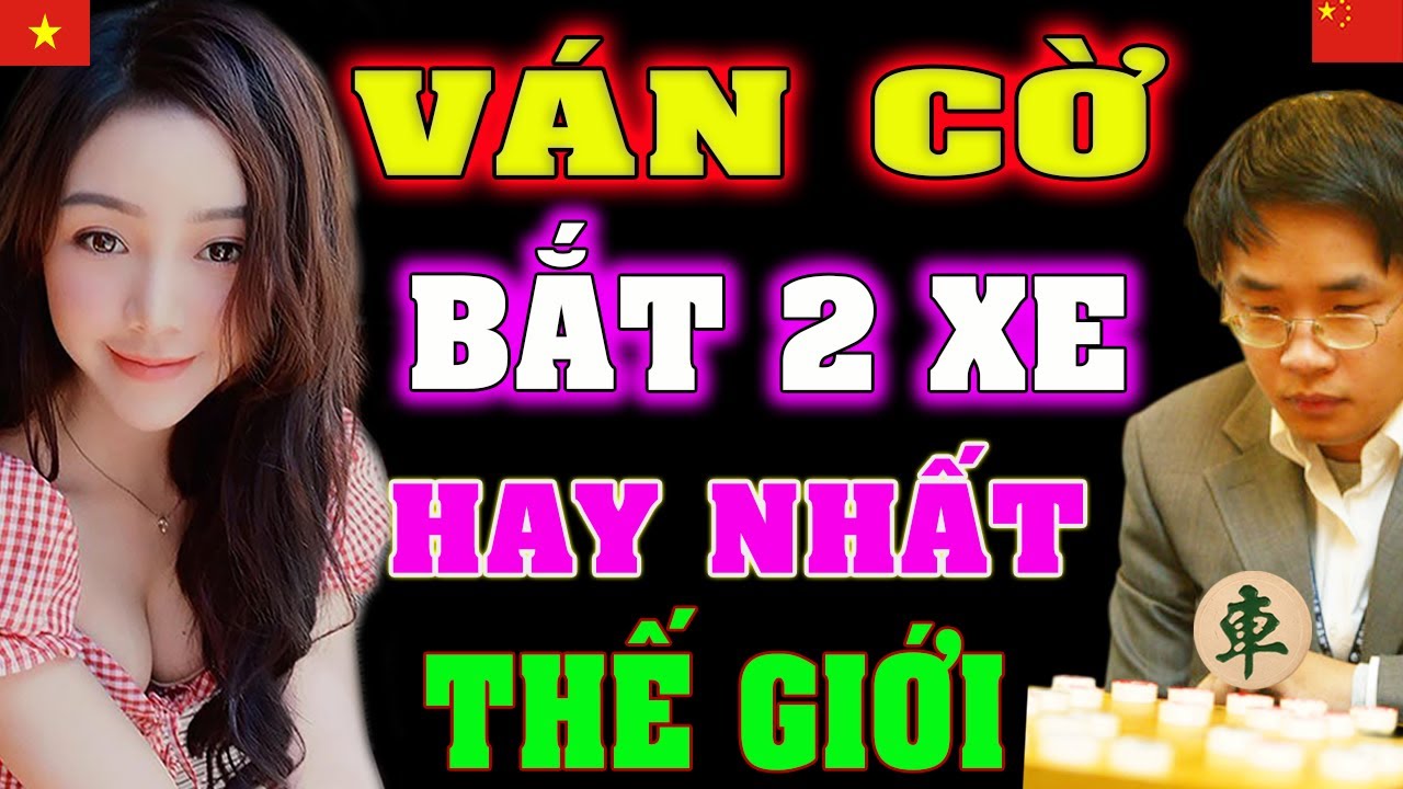 🔴Chung Kết Gái Việt PHẾ XE Lật kèo phút chót, xem mà nổi da gà | [Ly cờ tướng]