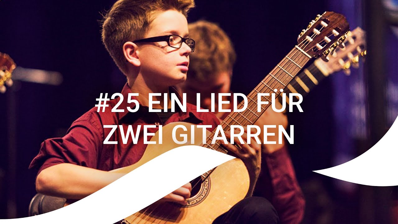 #25 Ein Lied für zwei Gitarren - Gitarrenklasse // Band 1