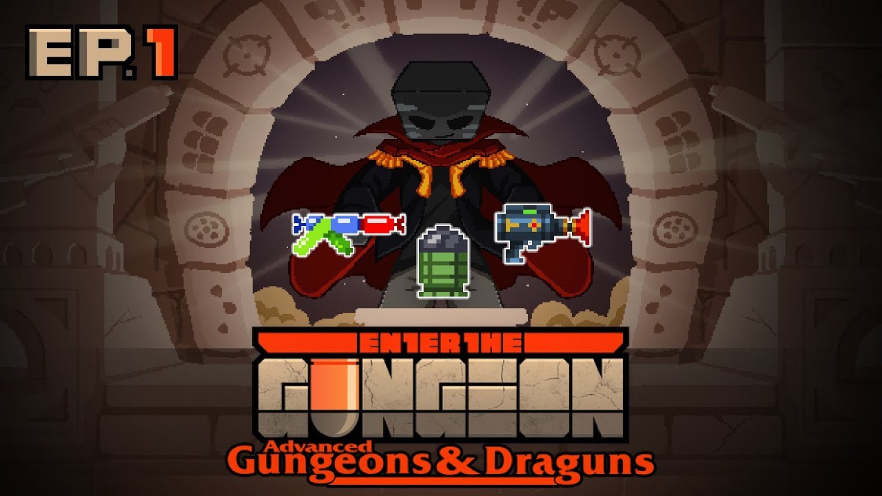 Enter The Gungeon Advanced Gungeons and Draguns Ep1, El Muncher de la salvación
