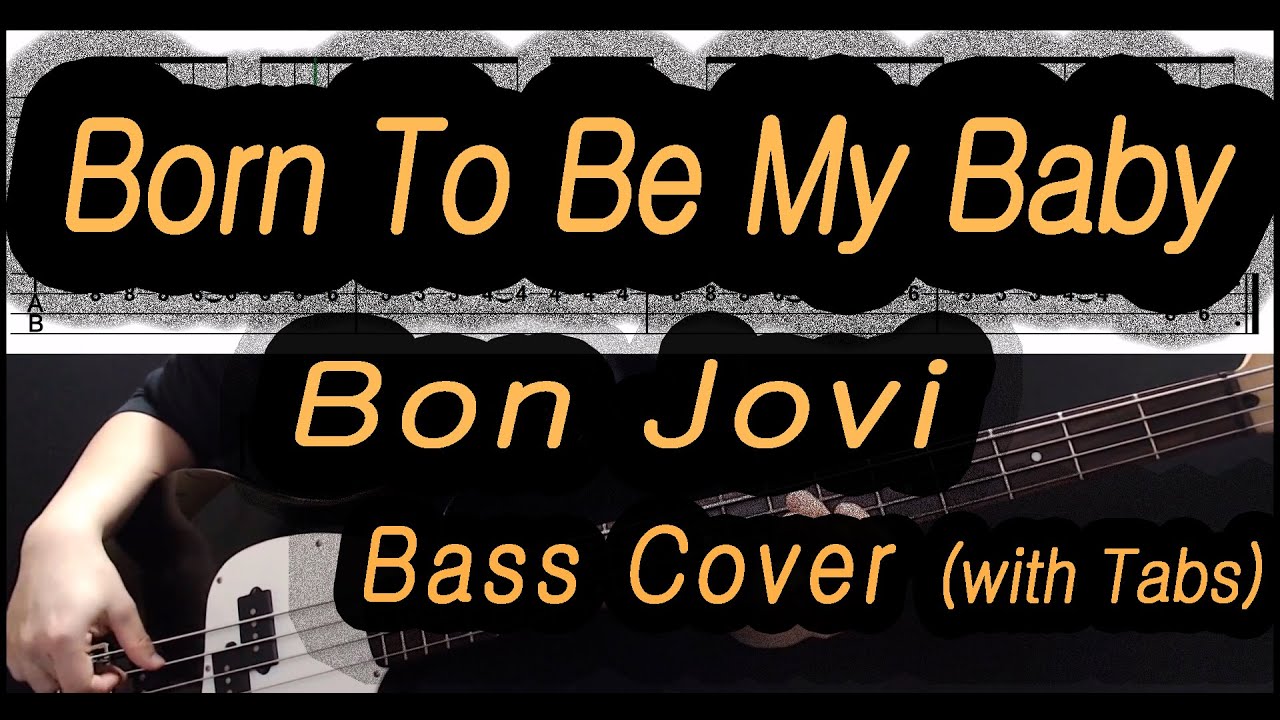 Bon Jovi - Born To Be My Baby (Bass cover with tabs 036)