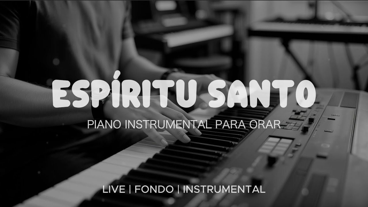 Música Instrumental Para Orar & Meditar - Tiempo de Adoración - Piano Adoración - Fondo Musical