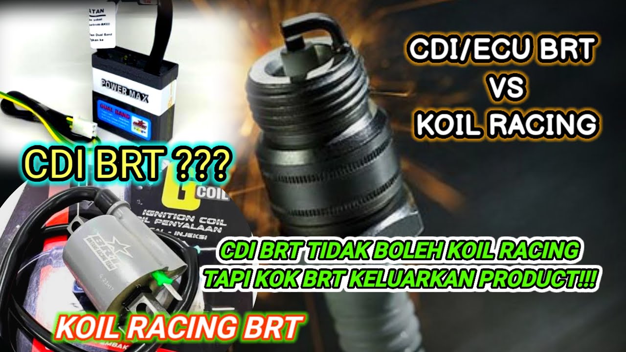 CDI ATAU ECU BRT PAKE KOIL RACING‼️WAJIB TAU SEBELUM TERLAMBAT