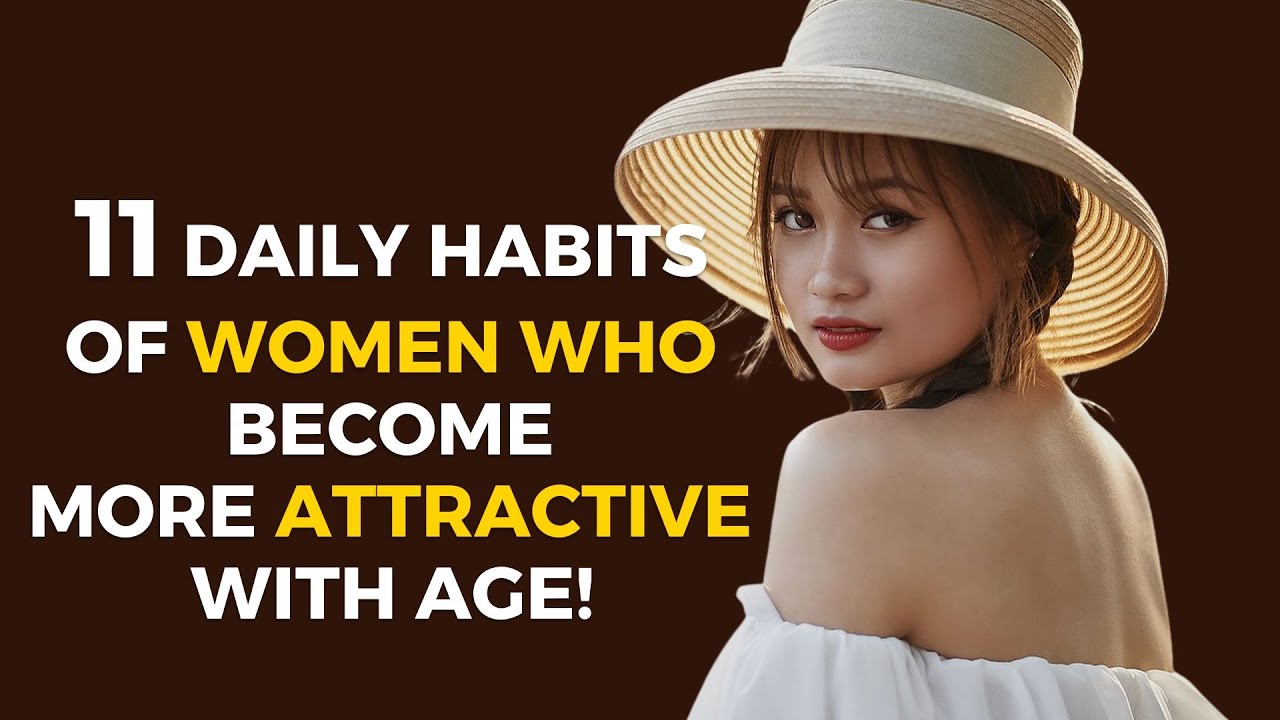 Timeless Beauty: 11 Daily Habits of Women Who Become More Attractive With Age!