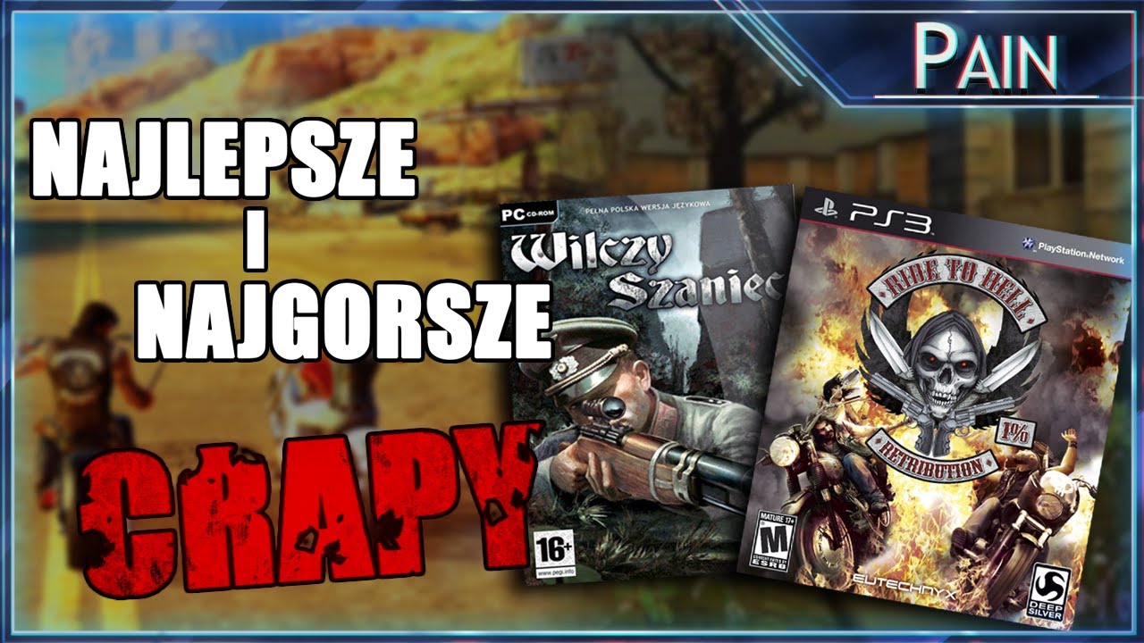 Najlepsze i najgorsze crapy w jakie grałem